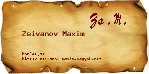 Zsivanov Maxim névjegykártya